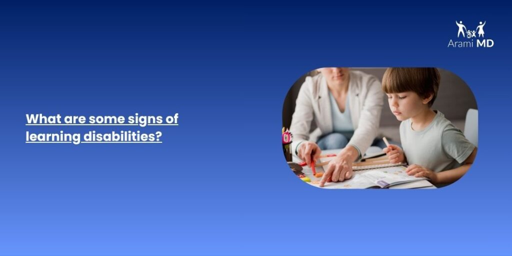 What Are Some Signs Of Learning Disabilities?